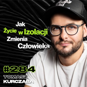 #284 Jak To Jest Być Zjedzonym Przez Niedźwiedzia? Dlaczego Pingwiny Śmierdzą? - Tomasz Kurczaba