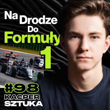 #98 Zetknięcie Się Bolidami Jadąc 250km/h, Droga do Formuły 1 - ft. Kacper Sztuka