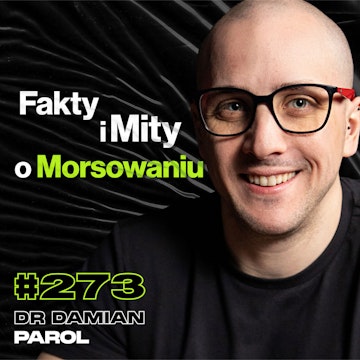 #273 Jak Działa Efekt Placebo? Czy Huberman Może Się Mylić? Badania Naukowe, Dieta - dr Damian Parol