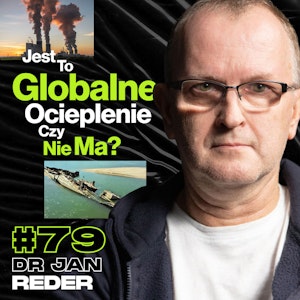 Jest To Globalne Ocieplenie Czy Nie Ma? Zmiany Klimatyczne Okiem Geomorfologa - dr Jan Reder #79