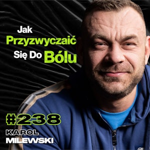 #238 Czy Wózek To Koniec Życia? Jak Wypadek Zmienia Perspektywę? Zawody Mr. Olympia - Karol Milewski