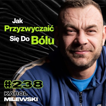 #238 Czy Wózek To Koniec Życia? Jak Wypadek Zmienia Perspektywę? Zawody Mr. Olympia - Karol Milewski