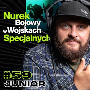 Nurek Bojowy z Sił Specjalnych GROM, Wyznaczanie i Dążenie do Celów Za Wszelką Cenę - ft. Junior #59