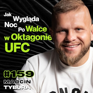 #159 Im Dłużej Stoisz w Miejscu, Tym Dłużej Stoisz w Miejscu, Kontrola Antydopingowa UFC - Marcin Tybura