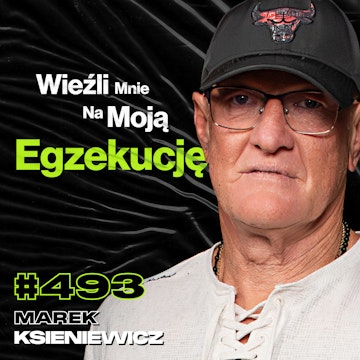 #493 Co Się Dzieje w Więziennej Celi? Jak Wygląda Bunt w Więzieniu? - Marek Ksieniewicz audiobook, Przemek Górczyk