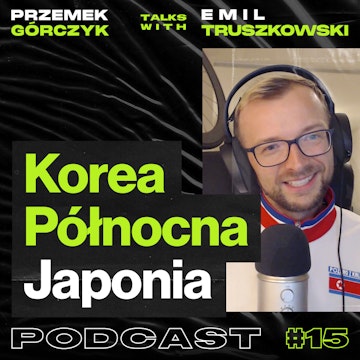 Korea Północna i Japonia oczami YouTubera, 40sto dniowy trip Vanem po Japonii • Przemek Górczyk ft. Emil Truszkowski #15