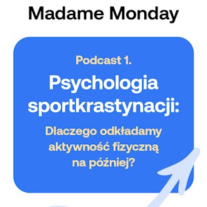 Psychologia sportkrastynacji: Dlaczego odkładamy aktywność fizyczną na później?