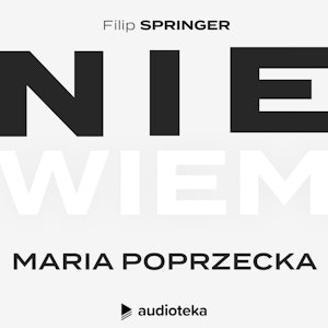 Odcinek 6: Maria Poprzęcka