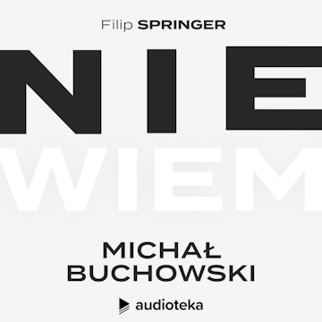 Odcinek 12: Michał Buchowski