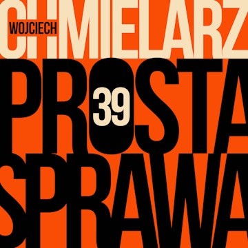 Prosta sprawa - odcinek 39