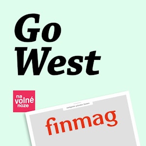 Go West | Finmag seriál Na volné noze