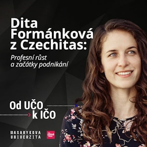 Dita Formánková z Czechitas: Profesní růst a začátky podnikání (2020)