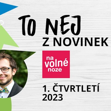 Velký přehled novinek ze světa podnikání na volné noze za 1. čtvrtletí 2023 — uvádí Dan Šácha