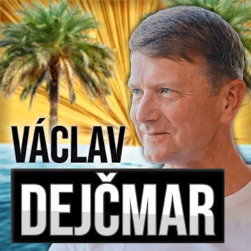 Kdo je Václav Dejčmar a proč zbohatl?
