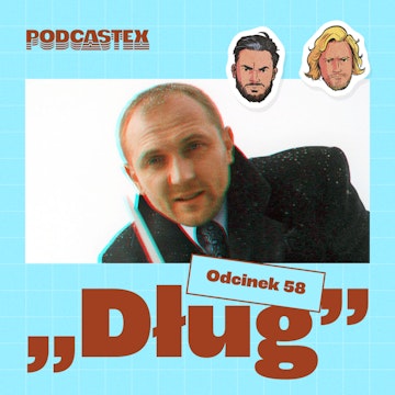 ODCINEK 58: "Dług"