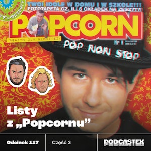 ODCINEK 117: Listy z "Popcornu", część 3 (lata 1997-98)