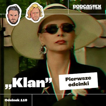 ODCINEK 110: "Klan" - pierwsze odcinki