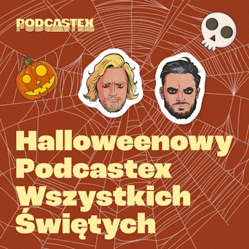 HALLOWEENOWY PODCASTEX WSZYSTKICH ŚWIĘTYCH