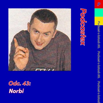 ODCINEK 43: Norbi