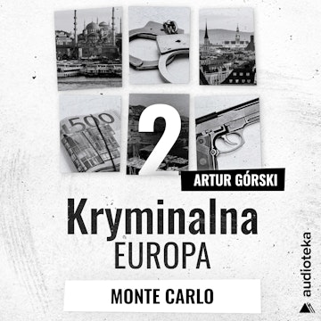 Kryminalna Europa. Odcinek 2. Monte Carlo