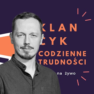 Klancyk: Codzienne trudności odc. 7 Antek Syrek-Dąbrowski