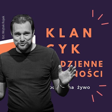 Klancyk: Codzienne trudności odc. 8: Wojciech Tremiszewski