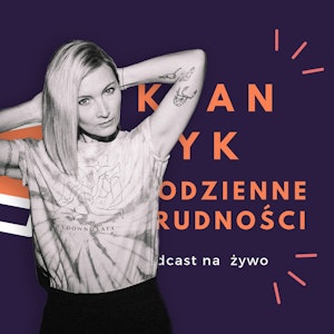 Klancyk: Codzienne trudności odc. 29 Agnieszka Szydłowska