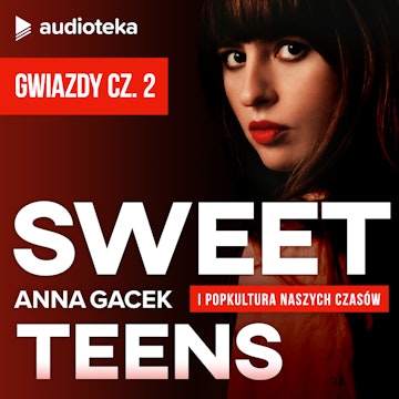 Sweet Teens. SUPLEMENT 6 - GWIAZDY cz. 2