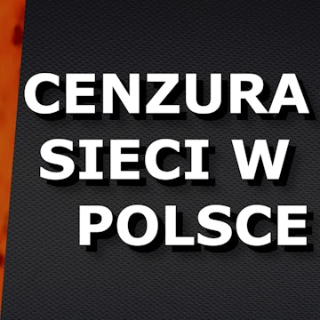 Odc.30 "Cenzura Sieci w Polsce"