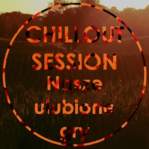 Chillout Session "Nasze ulubione gry"