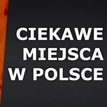 Odc.25 "Ciekawe Miejsca w Polsce"