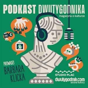 Podkast Dwutygodnika, magazynu o kulturze (18): Podsumowanie 2023