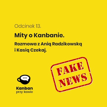 13. Mity o Kanbanie