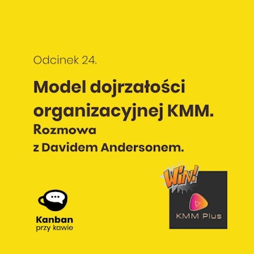 24. Model dojrzałości organizacyjnej KMM