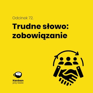 72. Trudne słowo: zobowiązanie