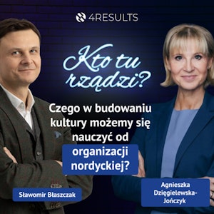 Czego w budowaniu kultury możemy się nauczyć od organizacji nordyckiej. Gość: Agnieszka Dzięgielewska-Jończyk, epizod 32