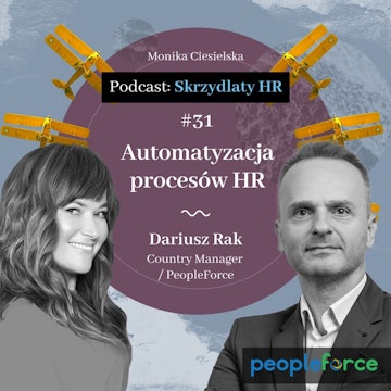 #31 Dariusz Rak / Automatyzacja procesów HR