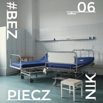 S05E07 Przestrzenie, które nie/leczą, co nie/działa w polskich szpitalach? audiobook, Joanna Jurga