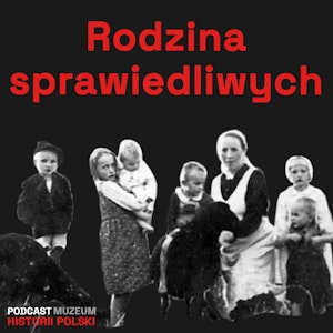 Polacy ratujący Żydów. Rodzina Ulmów.