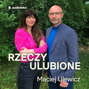 Odcinek 40. Maciej Ulewicz