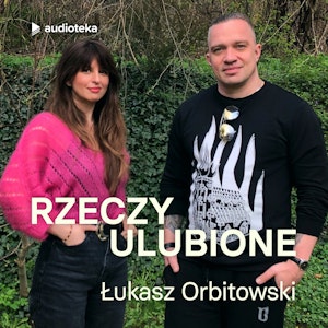 Odcinek 35. Łukasz Orbitowski