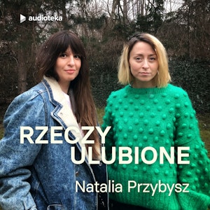 Odcinek 29. Natalia Przybysz