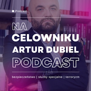 #61 Ppłk AW Marcin Faliński - Okiem podpułkownika wywiadu