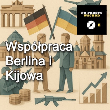 Berlin stawia na Kijów. Dzieci a wojna. Goście: Ochmann, Andruszków