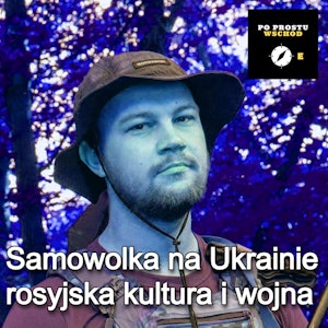 Samowolka na Ukrainie. Rosyjska opozycja. Goście: Andrusieczko, Venclova