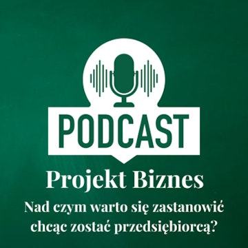 8. Nad czym warto się zastanowić chcąc zostać przedsiębiorcą ?