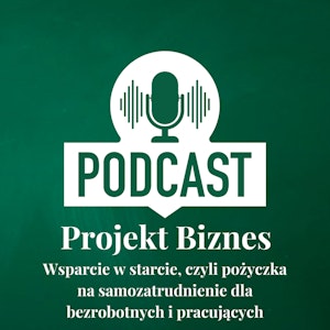 52. Ponad 160 tysięcy na rozpoczęcie działalności, czyli środki na start w ramach projektu Wsparcie w starcie dla osób bezrobotnych i pracujących