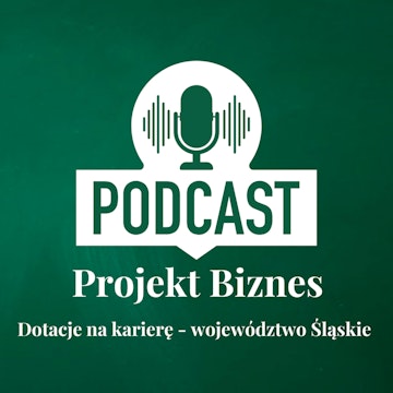 56. Dotacje na karierę - województwo Śląskie