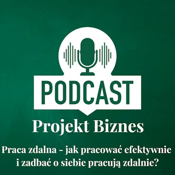 30. Praca zdalna - jak pracować efektywnie i zadbać o siebie pracują zdalnie?