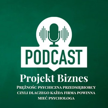 43.Prężność psychiczna przedsiębiorcy/pracownika czyli dlaczego każda firma powinna mieć psychologa.